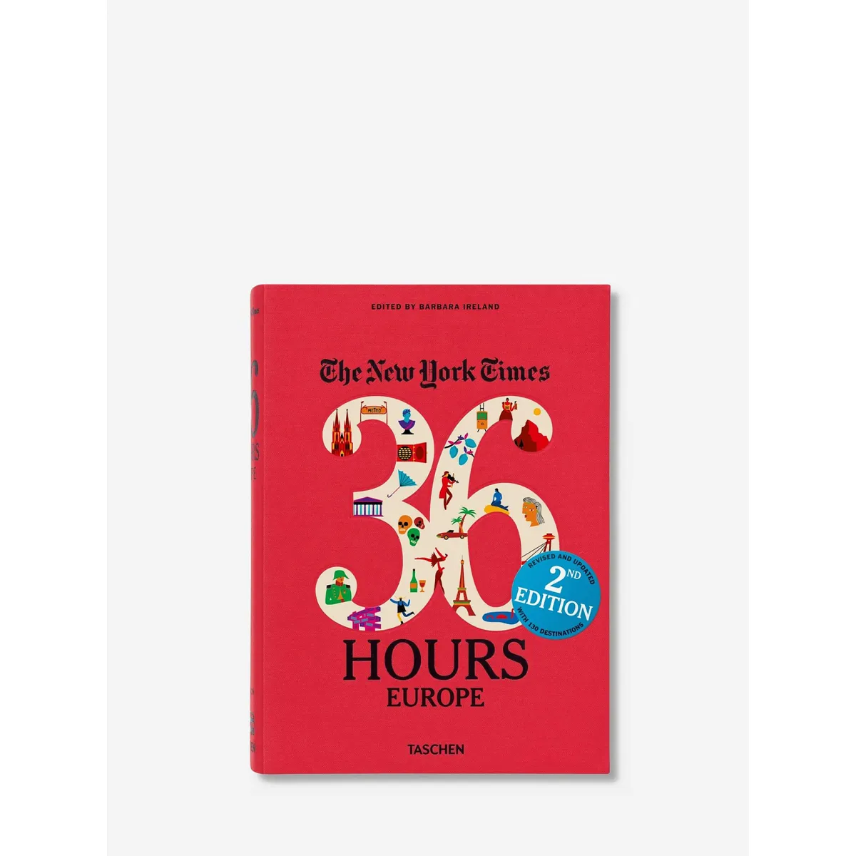 LIBRO BARBARA IRELAND  THE NEW YORK TIMES: 36 HOURS IN EUROPE, 2ND EDITION: VA